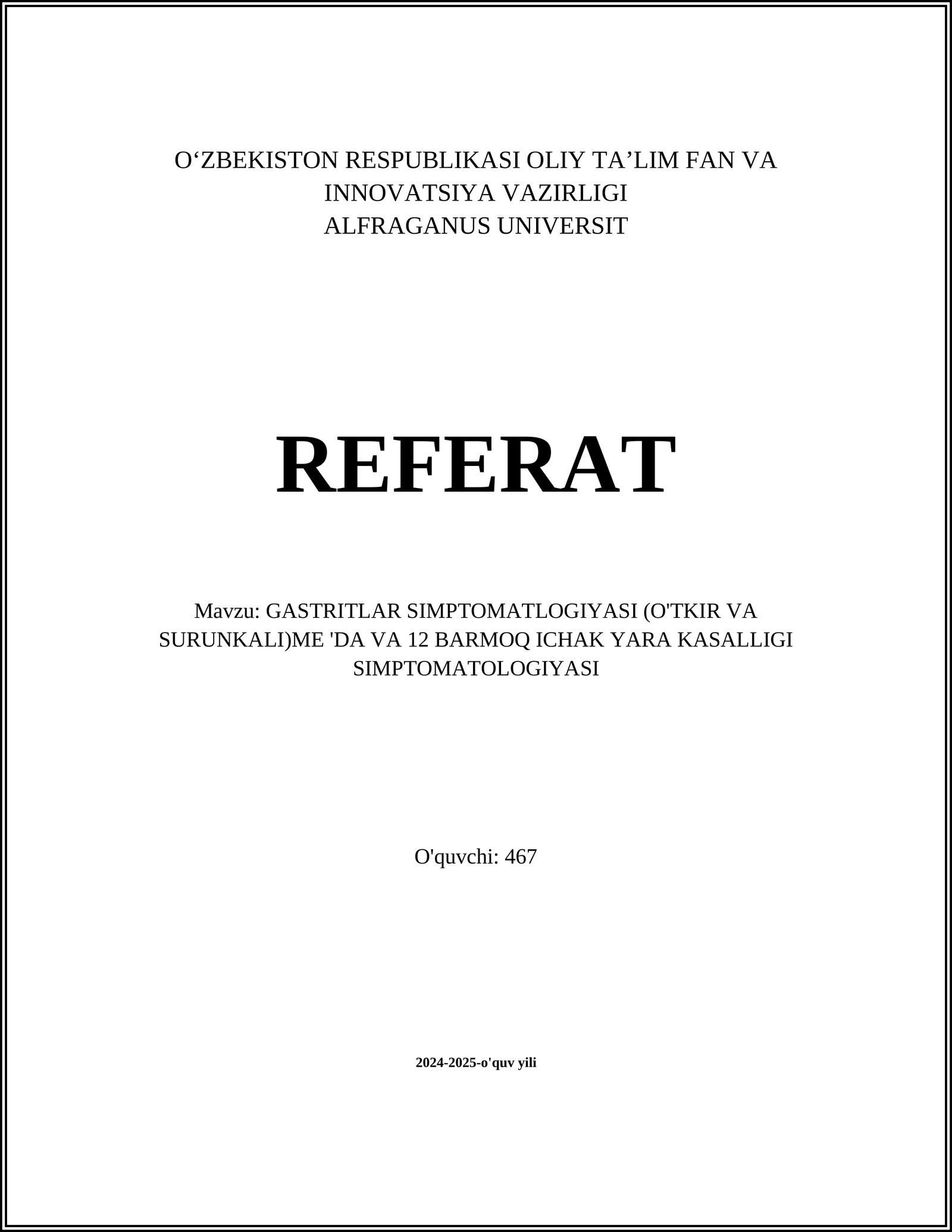GASTRITLAR SIMPTOMATLOGIYASI (O'TKIR VA SURUNKALI)ME 'DA VA 12 BARMOQ ICHAK YARA KASALLIGI SIMPTOMATOLOGIYASI