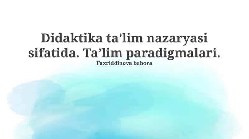 Didaktika va ta'lim paradigmalari