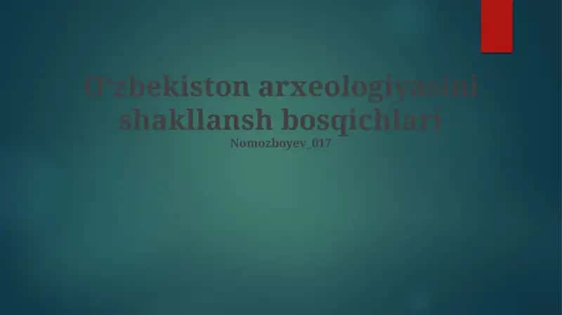 Oʻzbekiston arxeologiyasini shakllansh bosqichlari