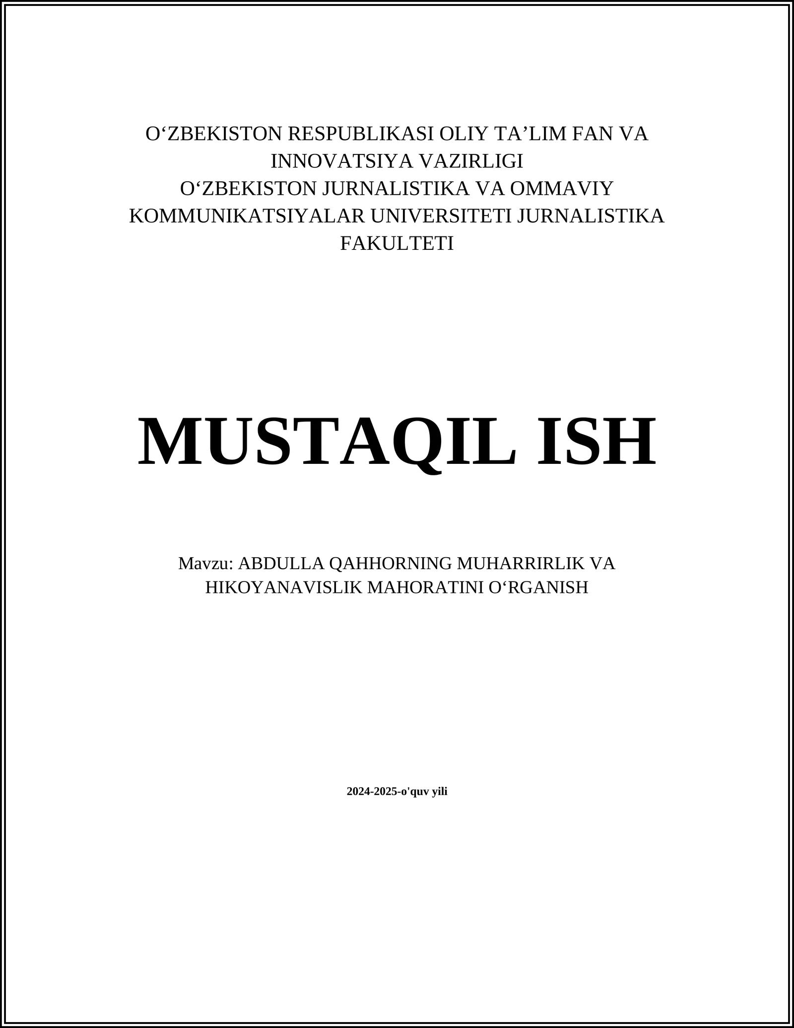 ABDULLA QAHHORNING MUHARRIRLIK VA HIKOYANAVISLIK MAHORATINI OʻRGANISH