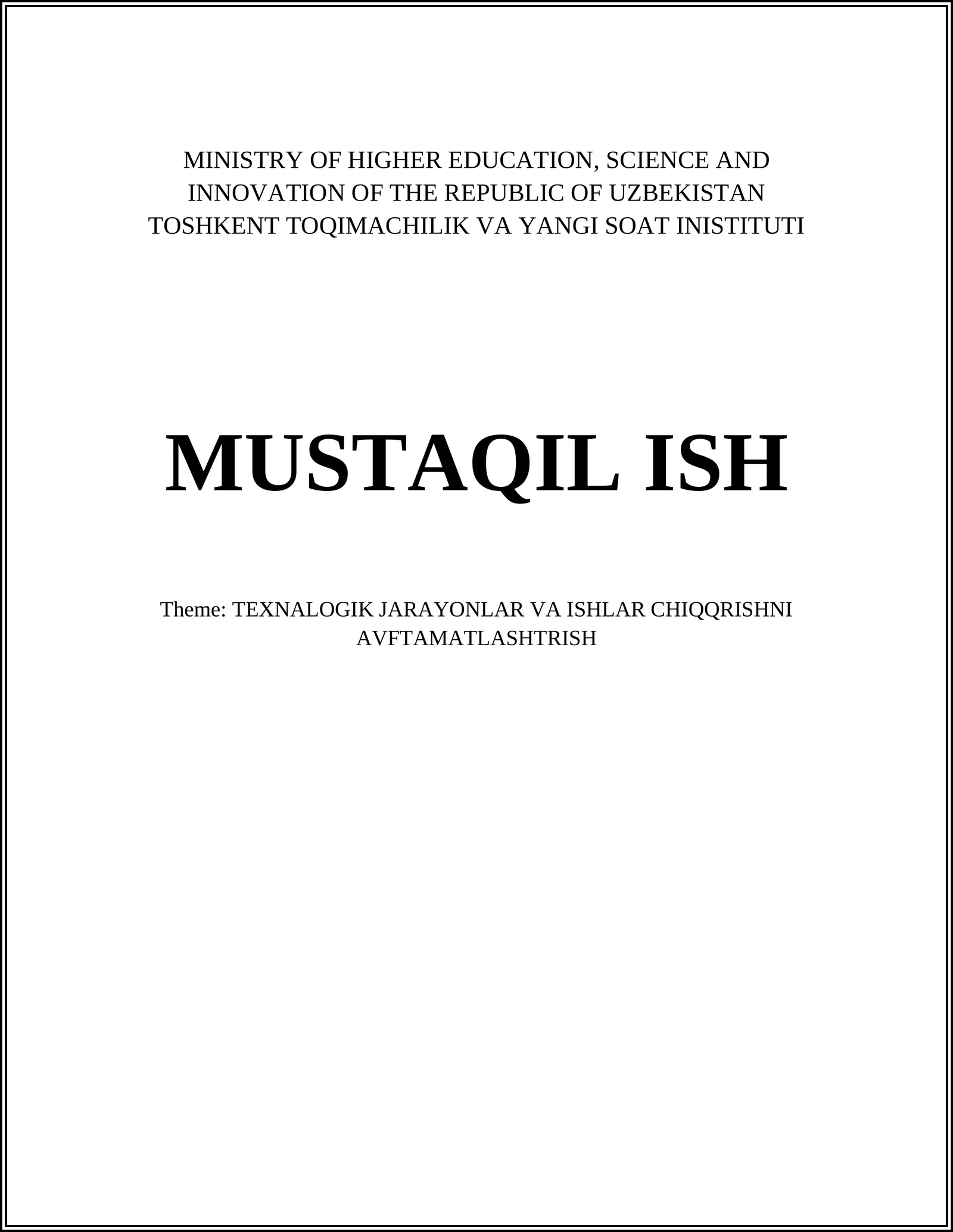 TEXNALOGIK JARAYONLAR VA ISHLAR CHIQQRISHNI AVFTAMATLASHTRISH
