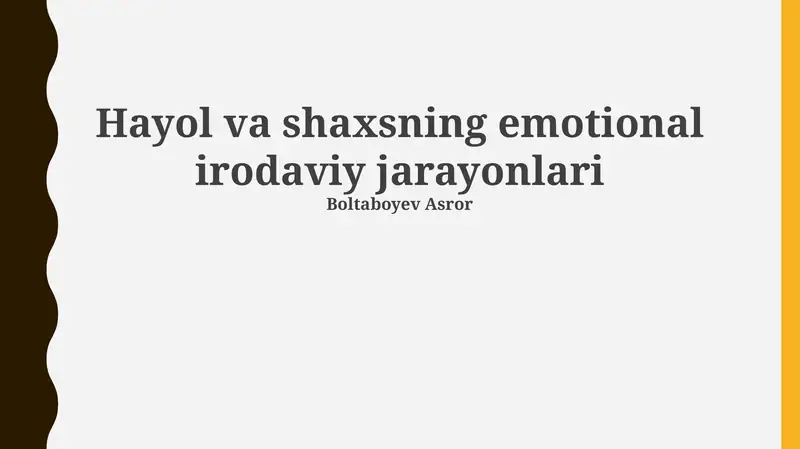Hayol va shaxsning emotional irodaviy jarayonlari