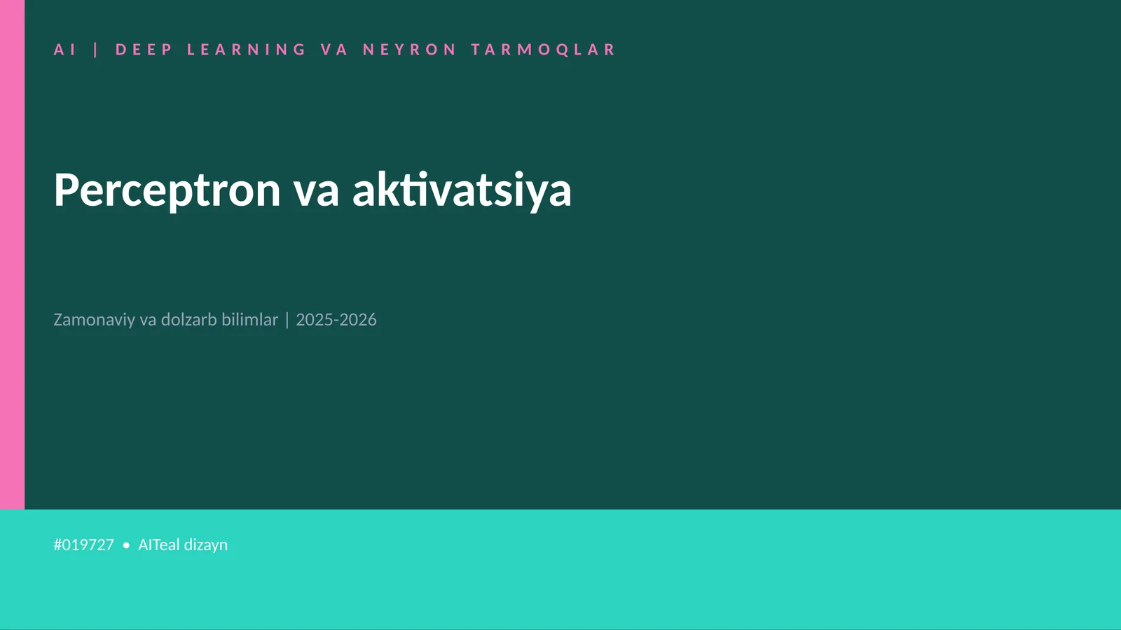 AI | DEEP LEARNING VA NEYRON TARMOQLAR