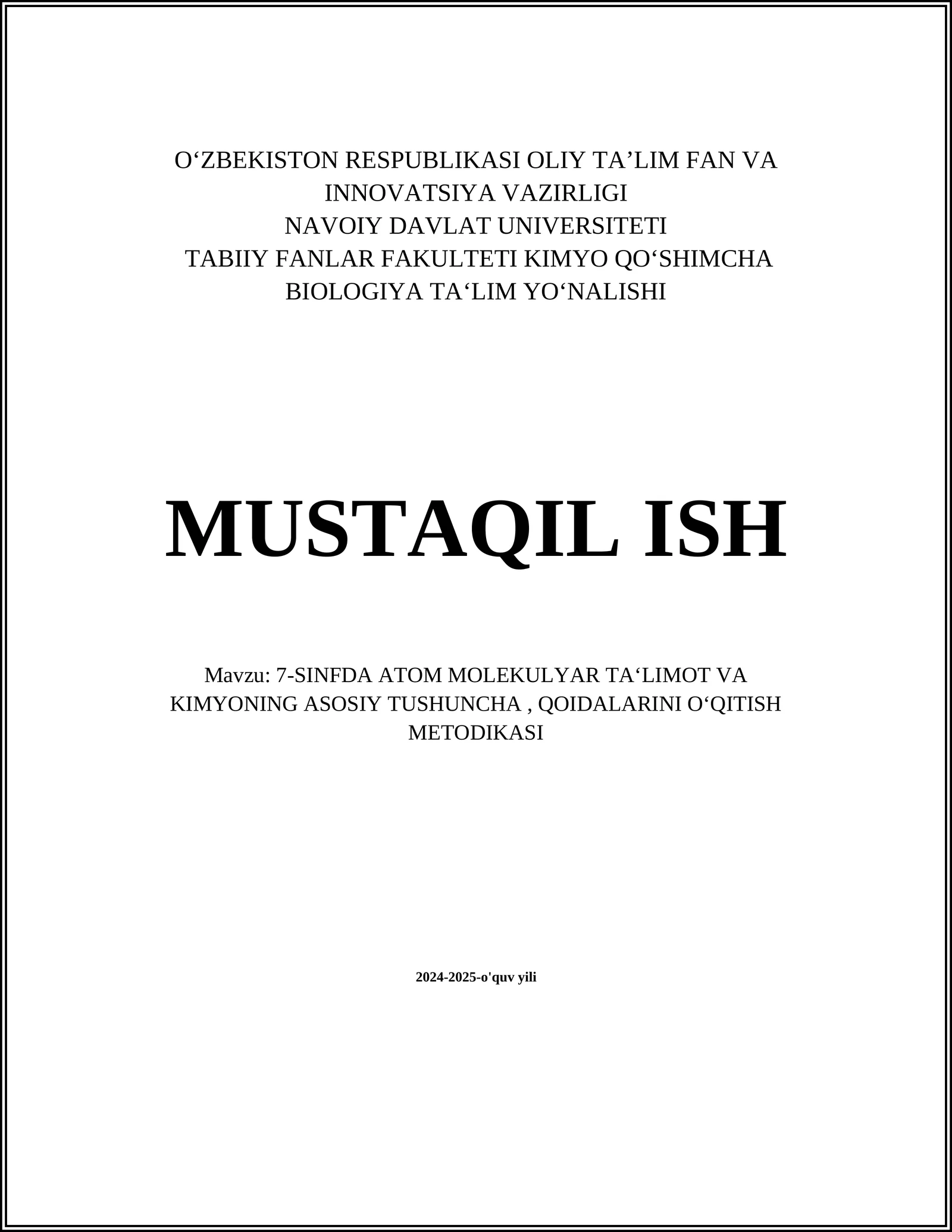 7-SINFDA ATOM MOLEKULYAR TA‘LIMOT VA KIMYONING ASOSIY TUSHUNCHA, QOIDALARINI O‘QITISH METODIKASI