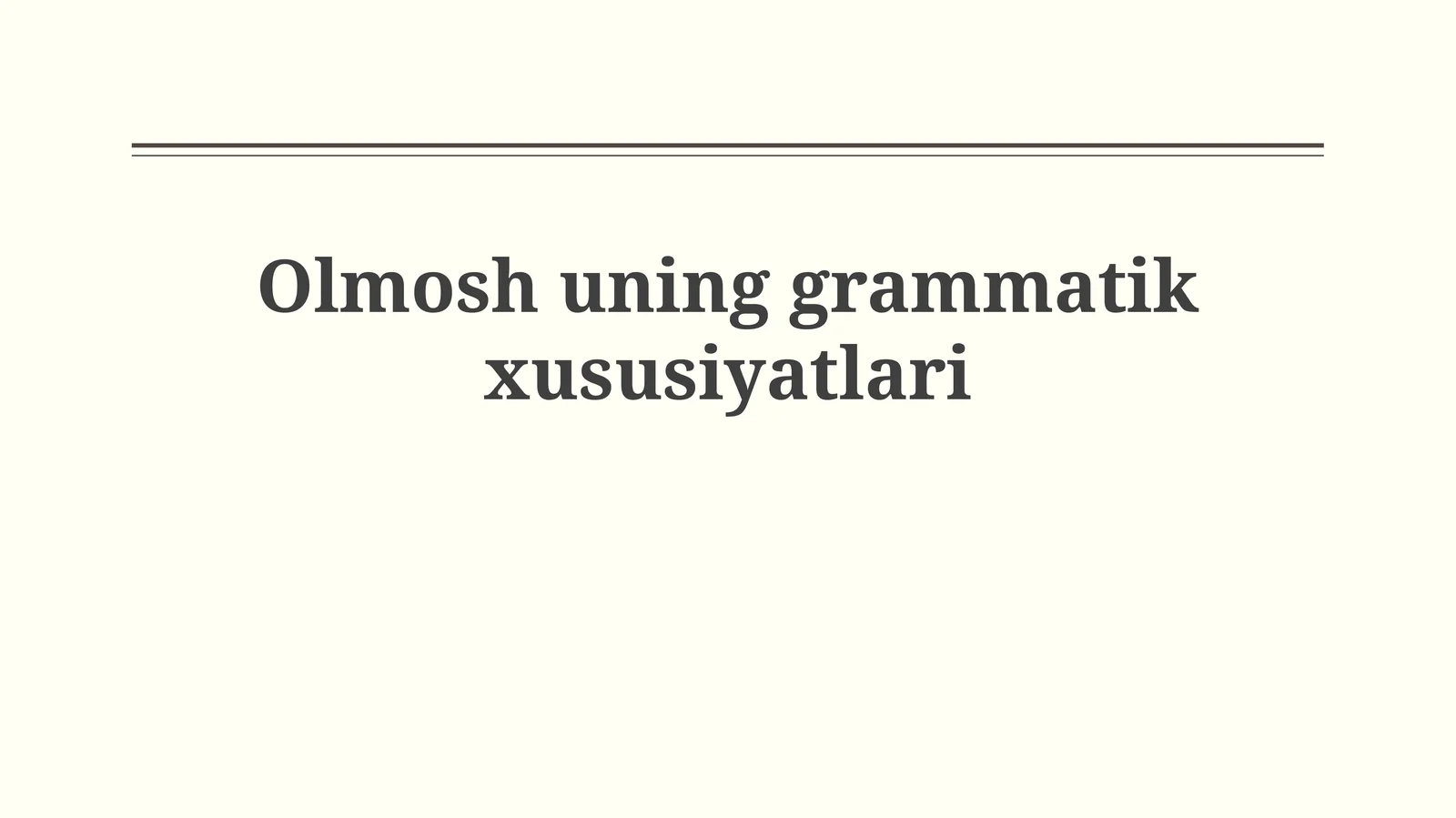 Olmosh uninggrammatikxususiyatlari