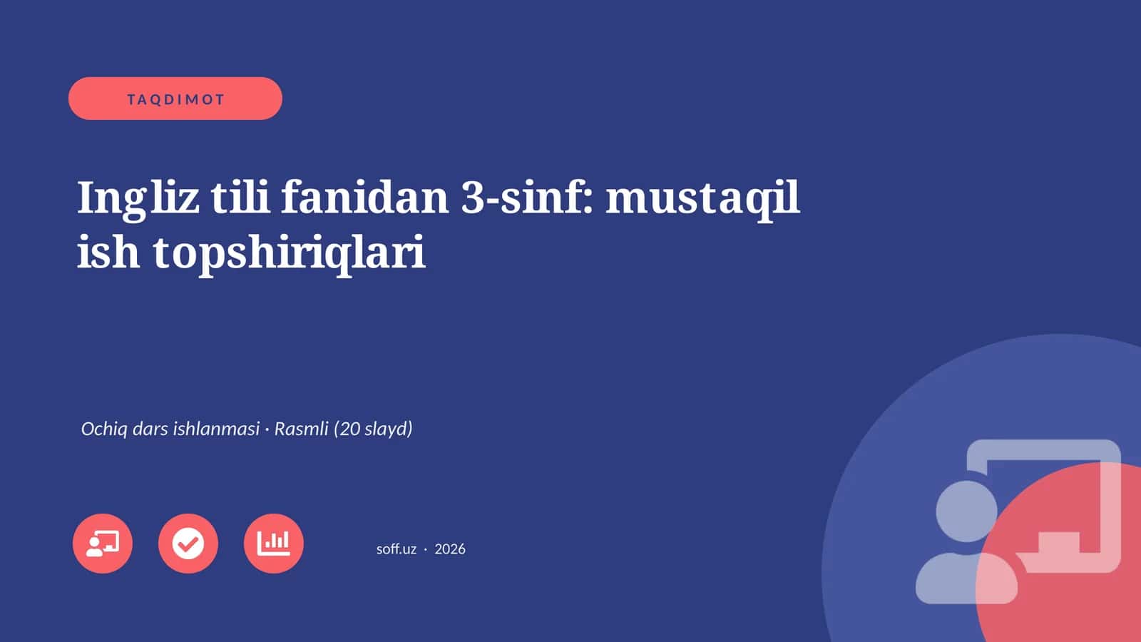 Ingliz tili fanidan 3-sinf: mustaqil ish topshiriqlari