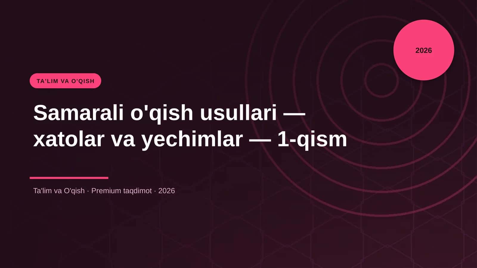 Samarali o'qish usullari — xatolar va yechimlar — 1-qism