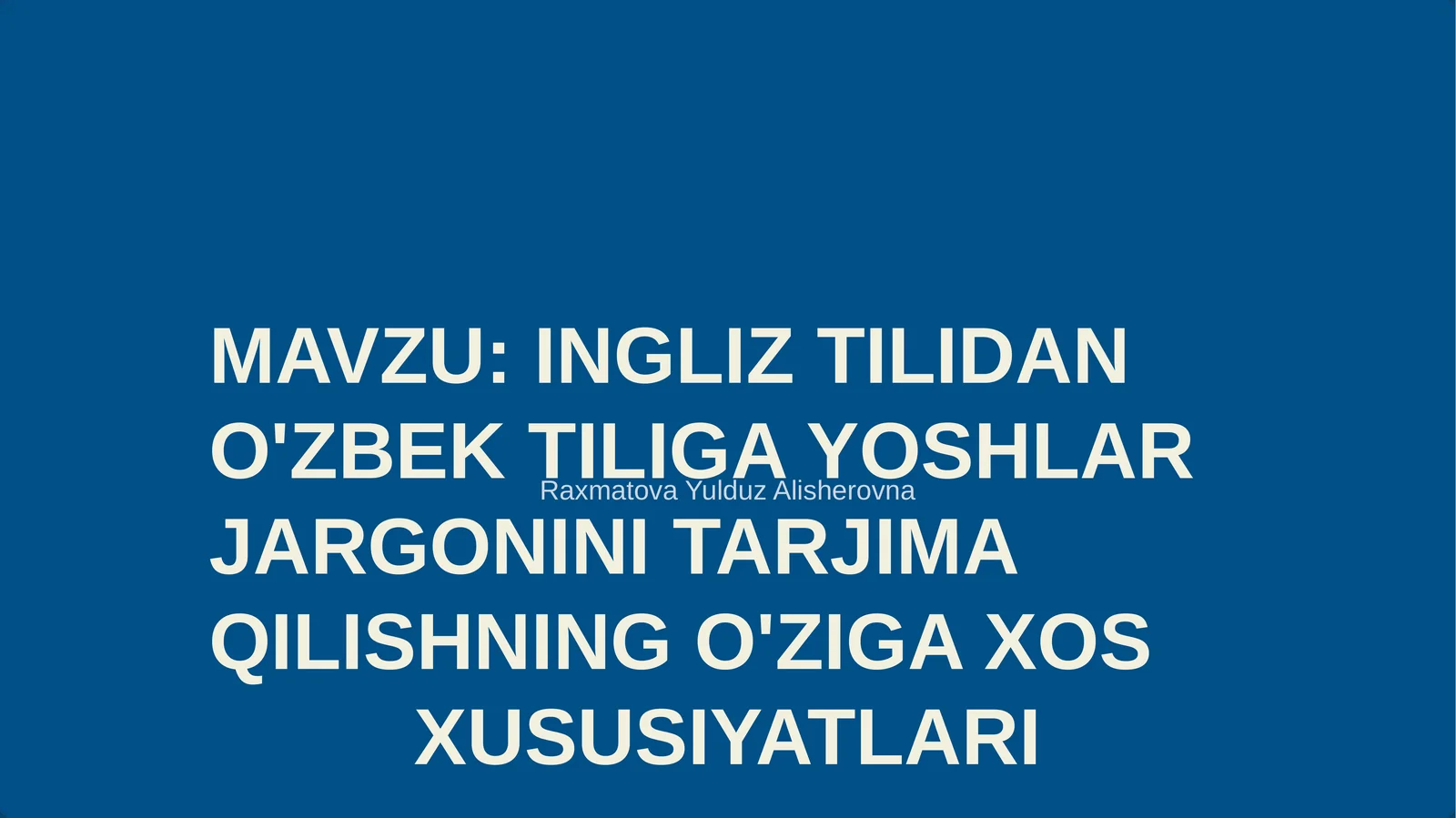 INGLIZ TILIDAN O'ZBEK TILIGA YOSHLAR