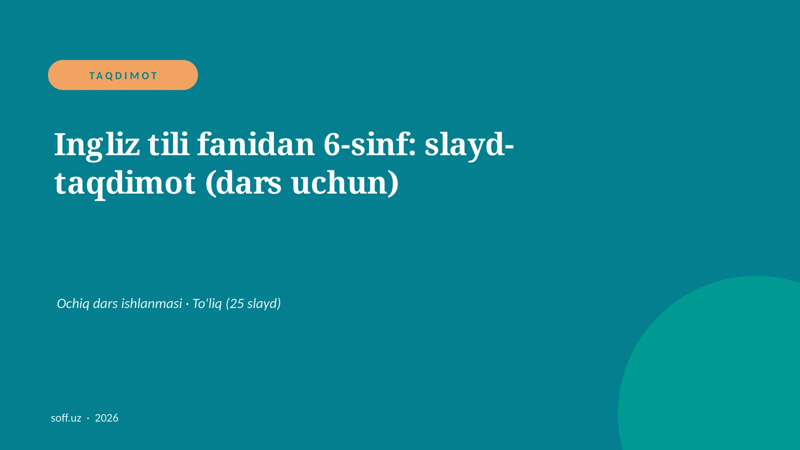 Ingliz tili fanidan 6-sinf: slayd-taqdimot (dars uchun)