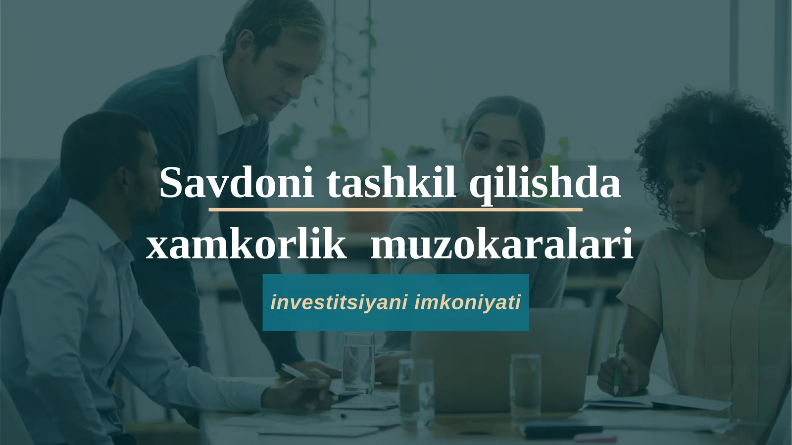 Savdoni tashkil qilishda xamkorlik muzokaralari