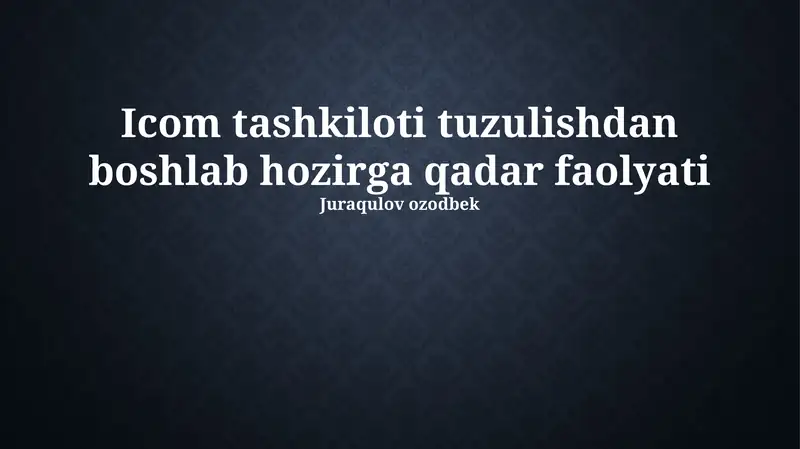 ICOM tashkiloti faoliyati