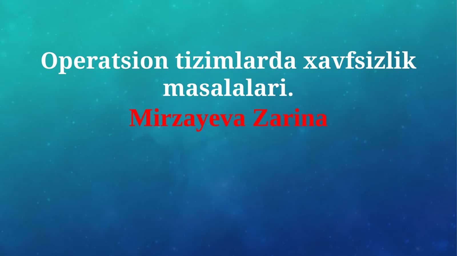 Operatsion tizimlarda xavfsizlik masalalari