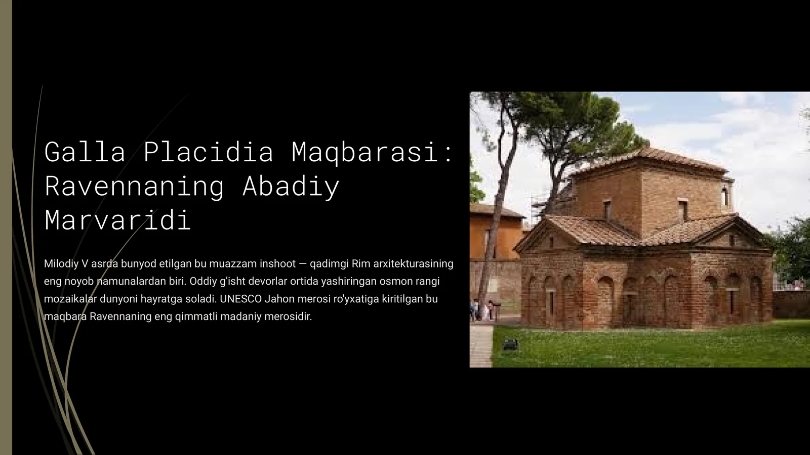 Galla Placidia Maqbarasi: Ravennaning Abadiy Marvaridi