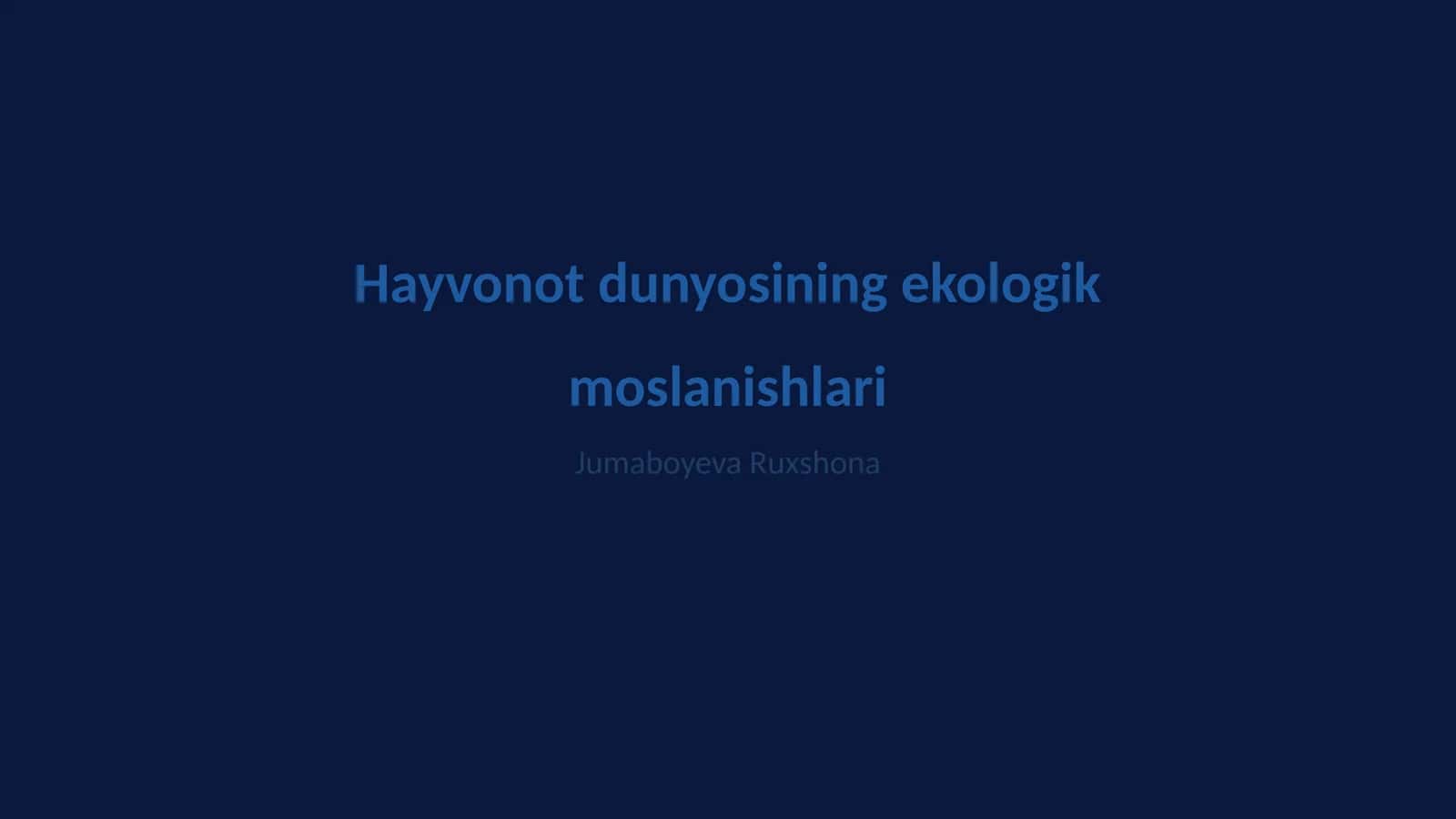 Hayvonot dunyosining ekologik moslanishlari