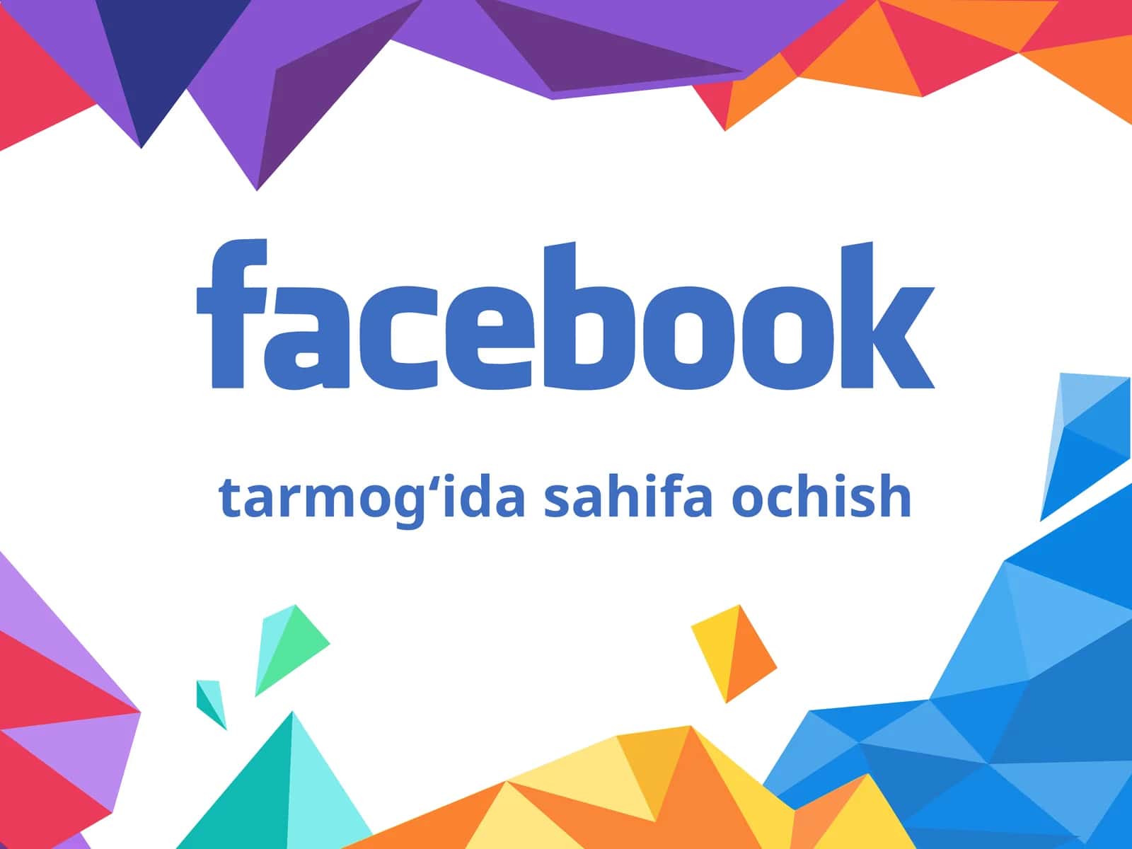 Facebook tarmog‘ida sahifa ochish