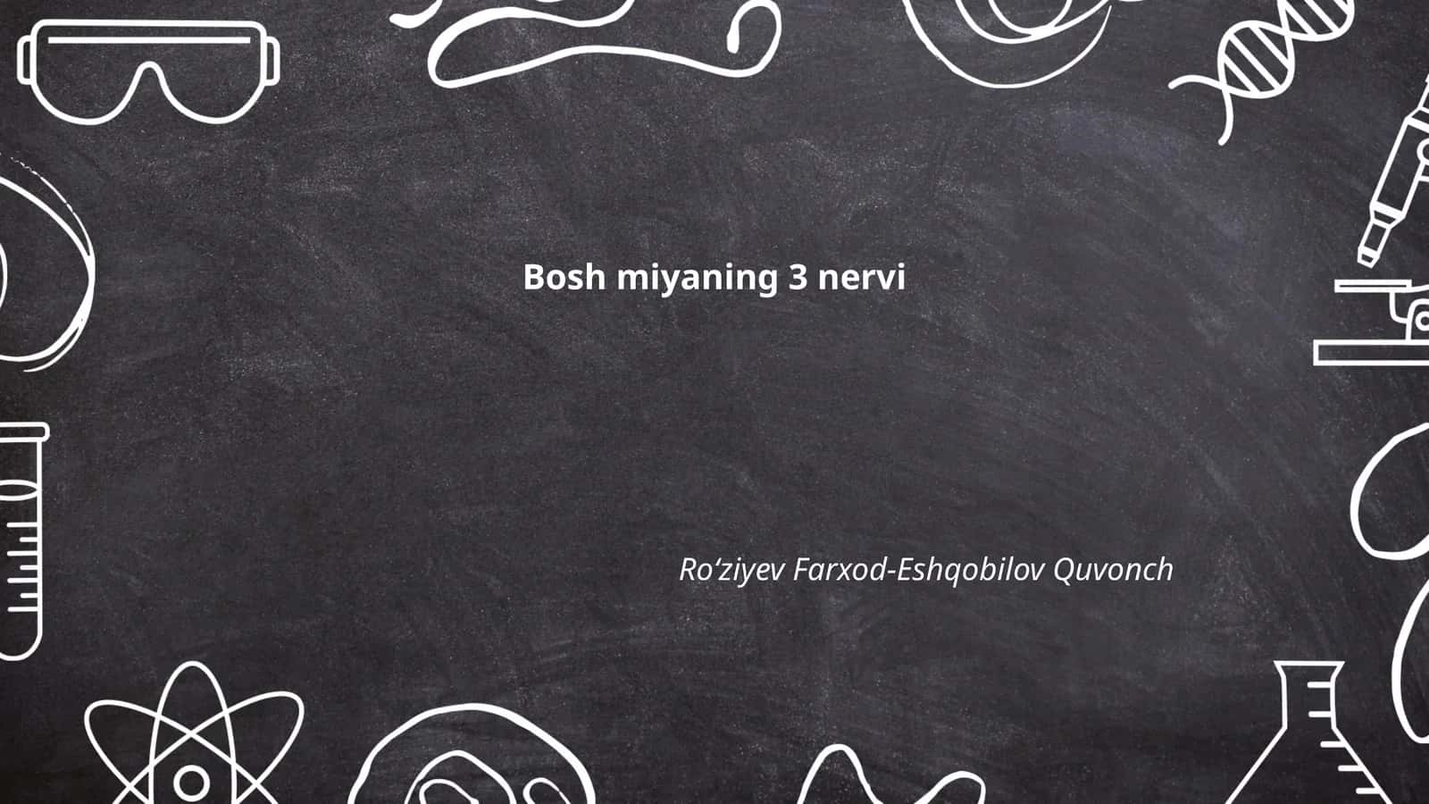 Bosh miyaning 3 nervi