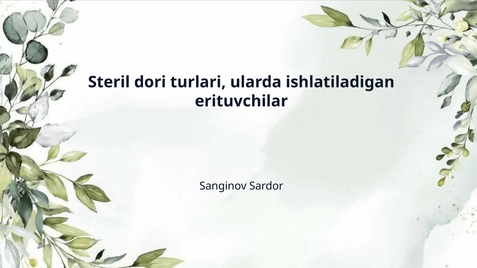 Steril dori turlari, ularda ishlatiladigan erituvchilar