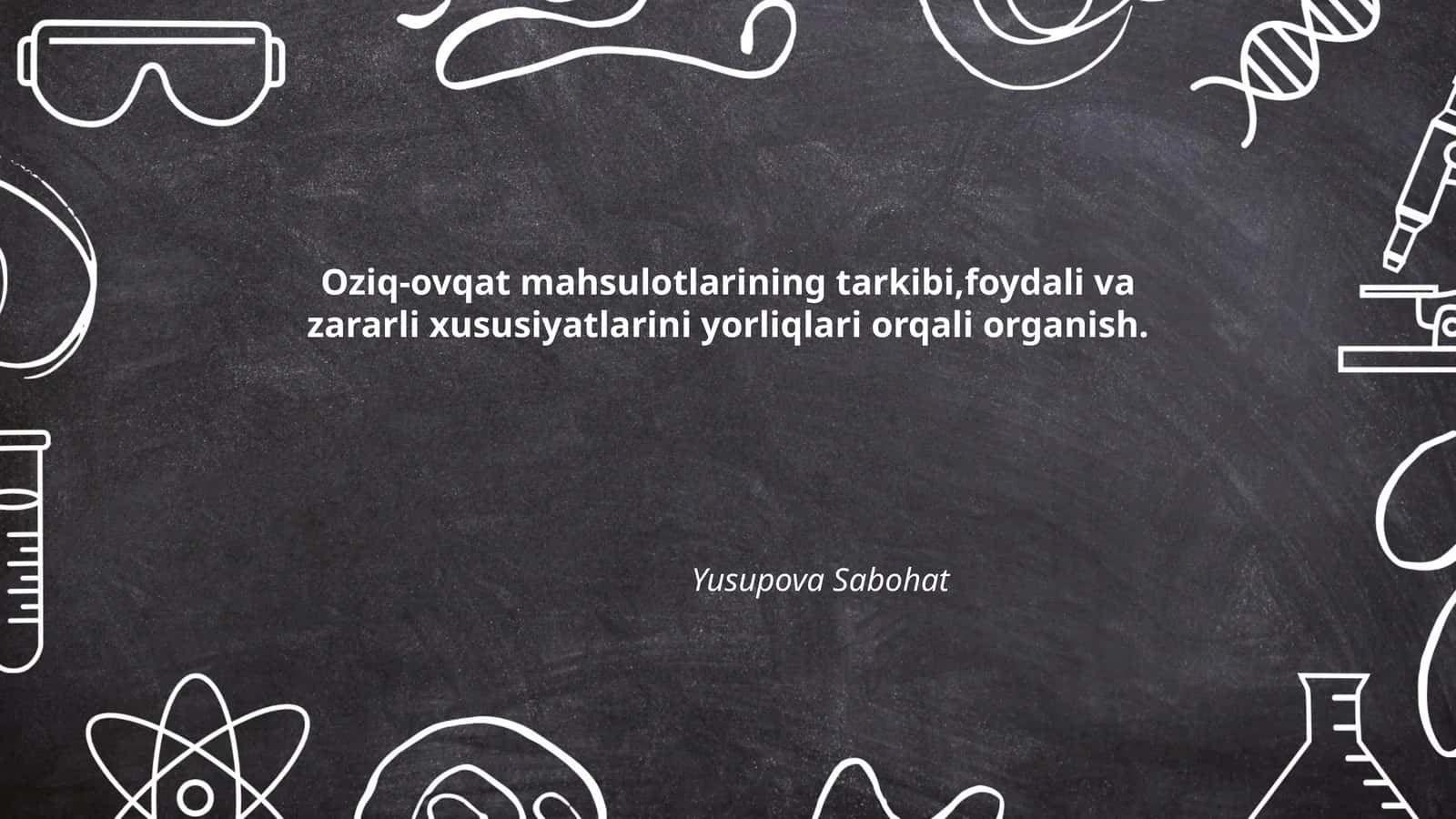 Oziq-ovqat mahsulotlarining tarkibi,foydali va zararli xususiyatlarini yorliqlari orqali organish