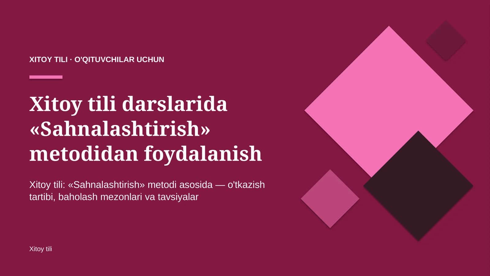 xitoy tili darslarida sahnalashtirish metodidan foydalanish 4162