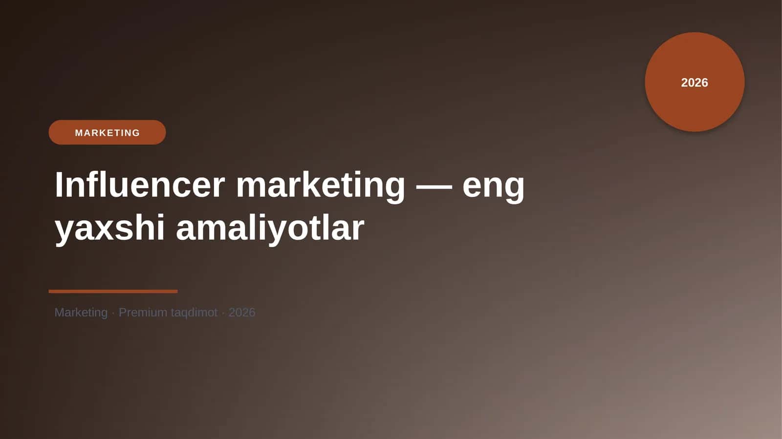 Influencer marketing — eng yaxshi amaliyotlar