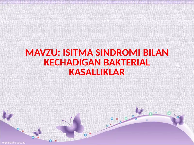 ISITMA SINDROMI BILAN KECHADIGAN BAKTERIAL KASALLIKLAR