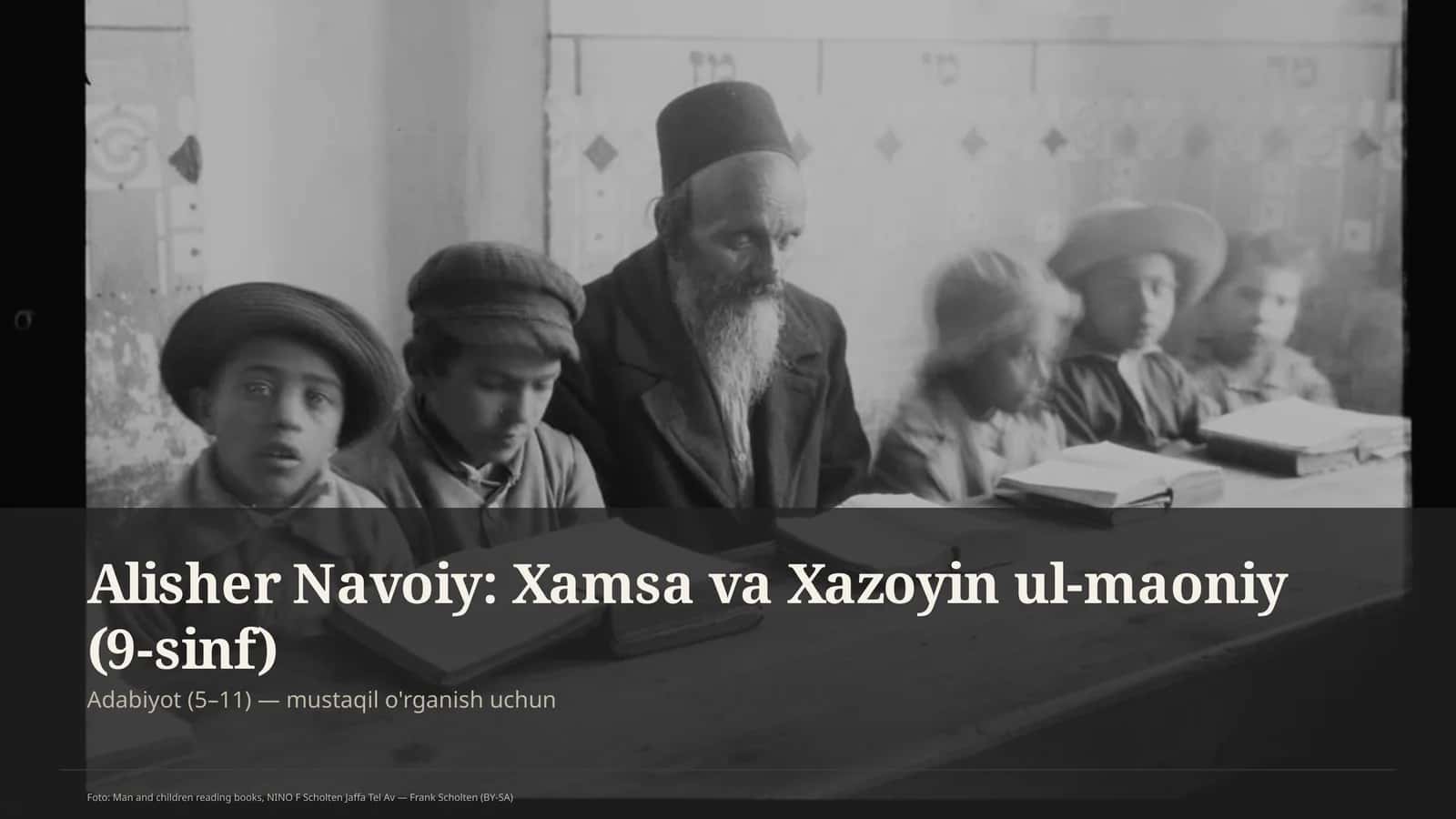 Alisher Navoiy: Xamsa va Xazoyin ul-maoniy (9-sinf)