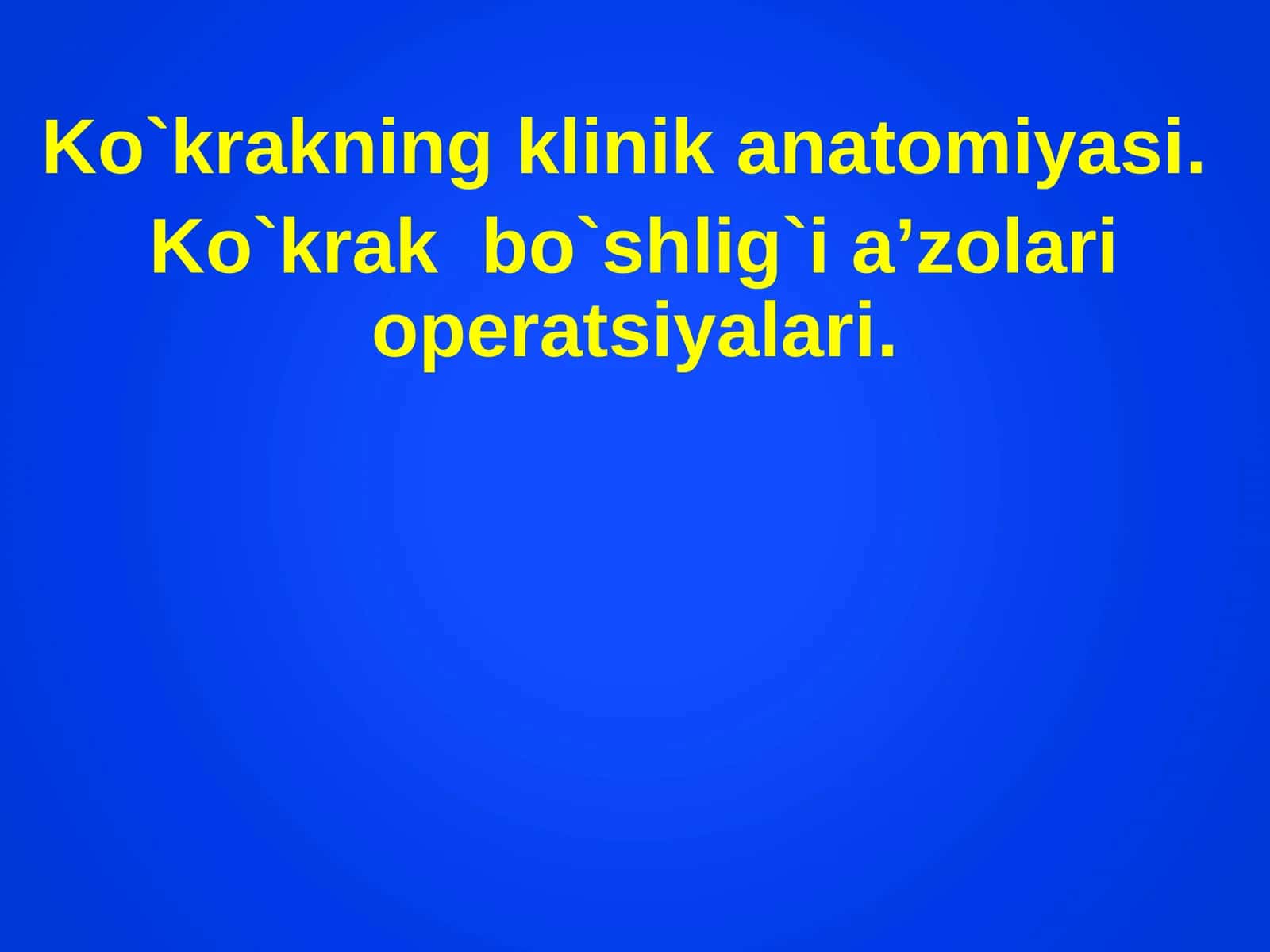Ko`krakning klinika anatomiyasi