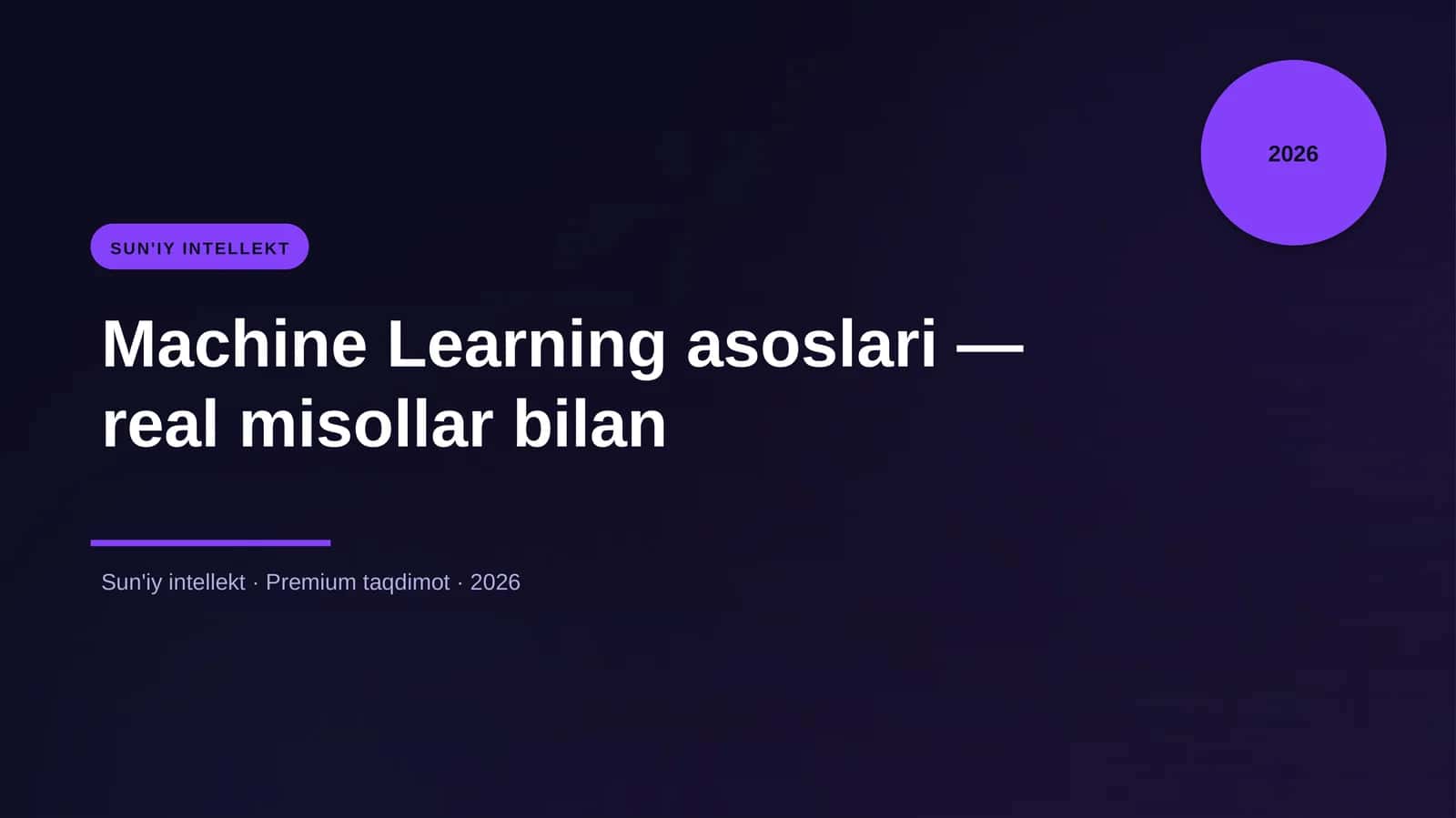 Machine Learning asoslari — real misollar bilan