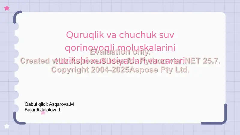 Quruqlik va chuchuk suv qorinoyoqli moluskalarini tuzilishi xususiyatlari va zarari