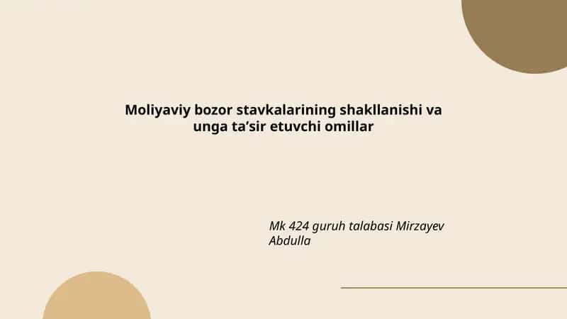 Moliyaviy Bozor Stavkalarining Shakllanishi va Unqa Taʼsir Ettuvchi Omillar