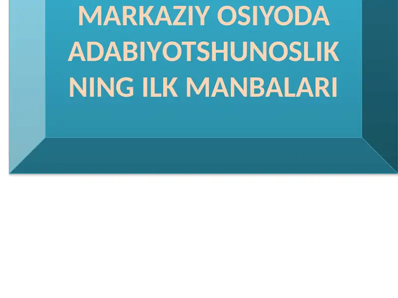MARKAZIY OSIYODA ADABIYOTSHUNOSLIK