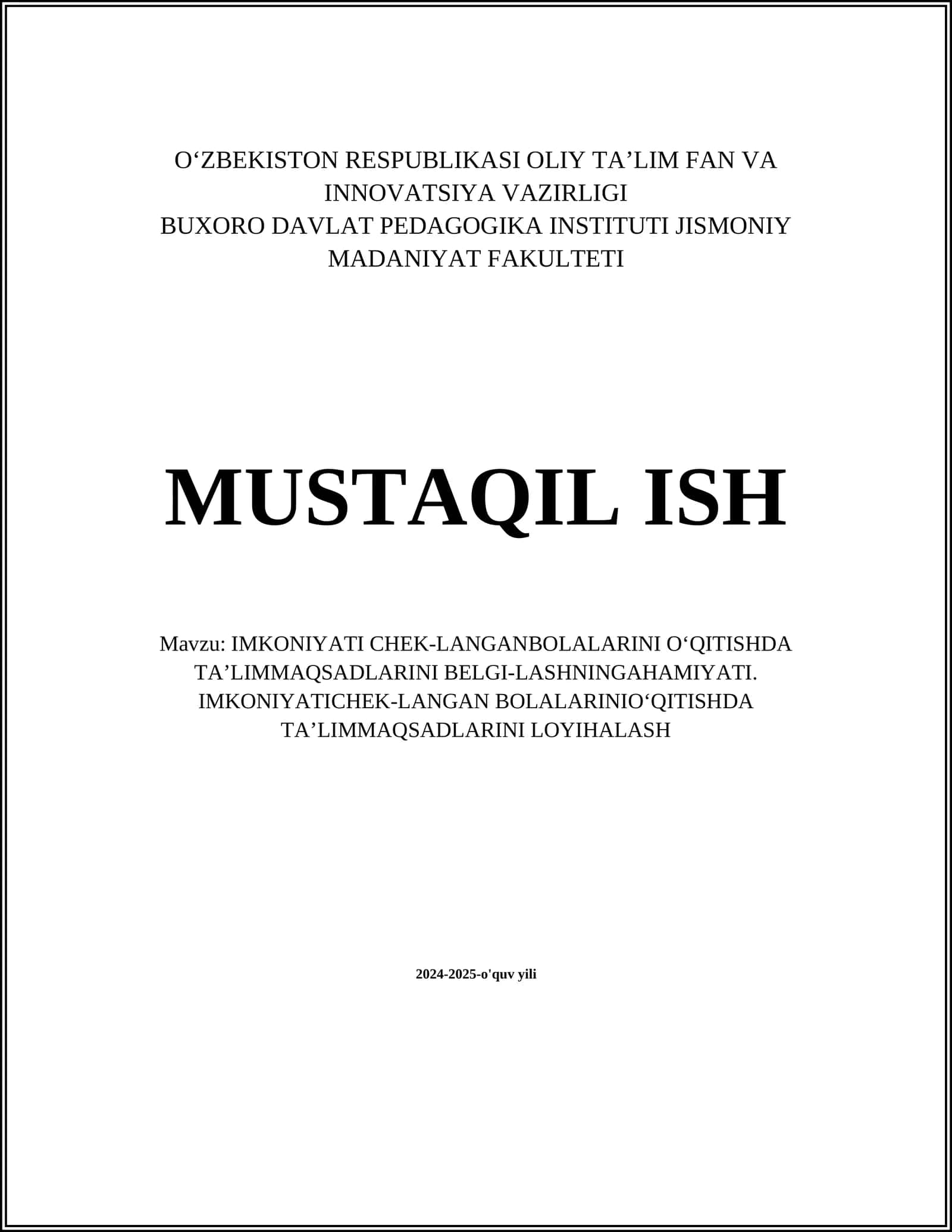 IMKONIYATI CHEK-LANGANBOLALARINI O‘QITISHDA TA’LIMMAQSADLARINI BELGI-LASHNINGAHAMIYATI. IMKONIYATICHEK-LANGAN BOLALARINIO‘QITISHDA TA’LIMMAQSADLARINI LOYIHALASH