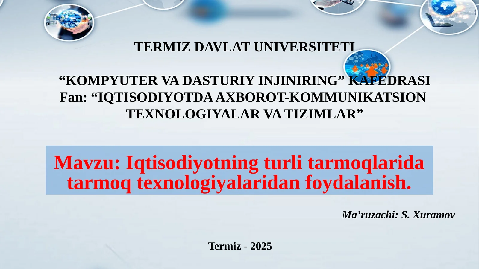 IQTISODIYOTDA AXBOROT-KOMMUNIKATSION TEXNOLOGIYALAR VA TIZIMLAR