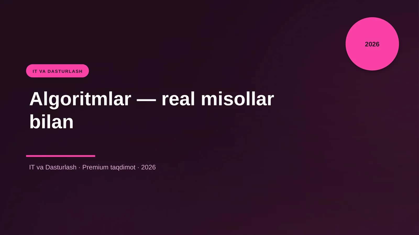 Algoritmlar — real misollar bilan