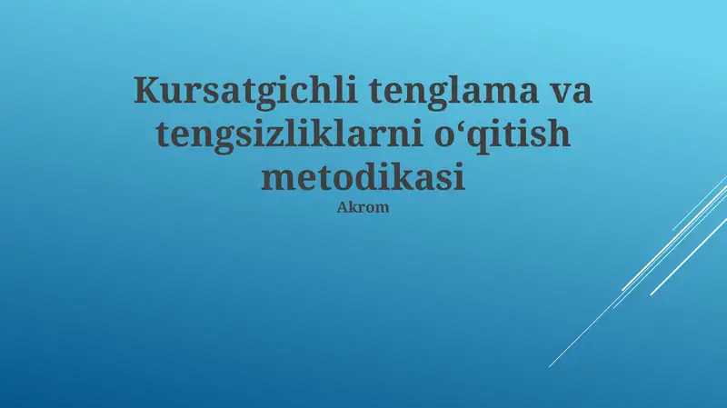 Kursatgichli tenglama va tengsizliklarni oʻqitish metodikasi