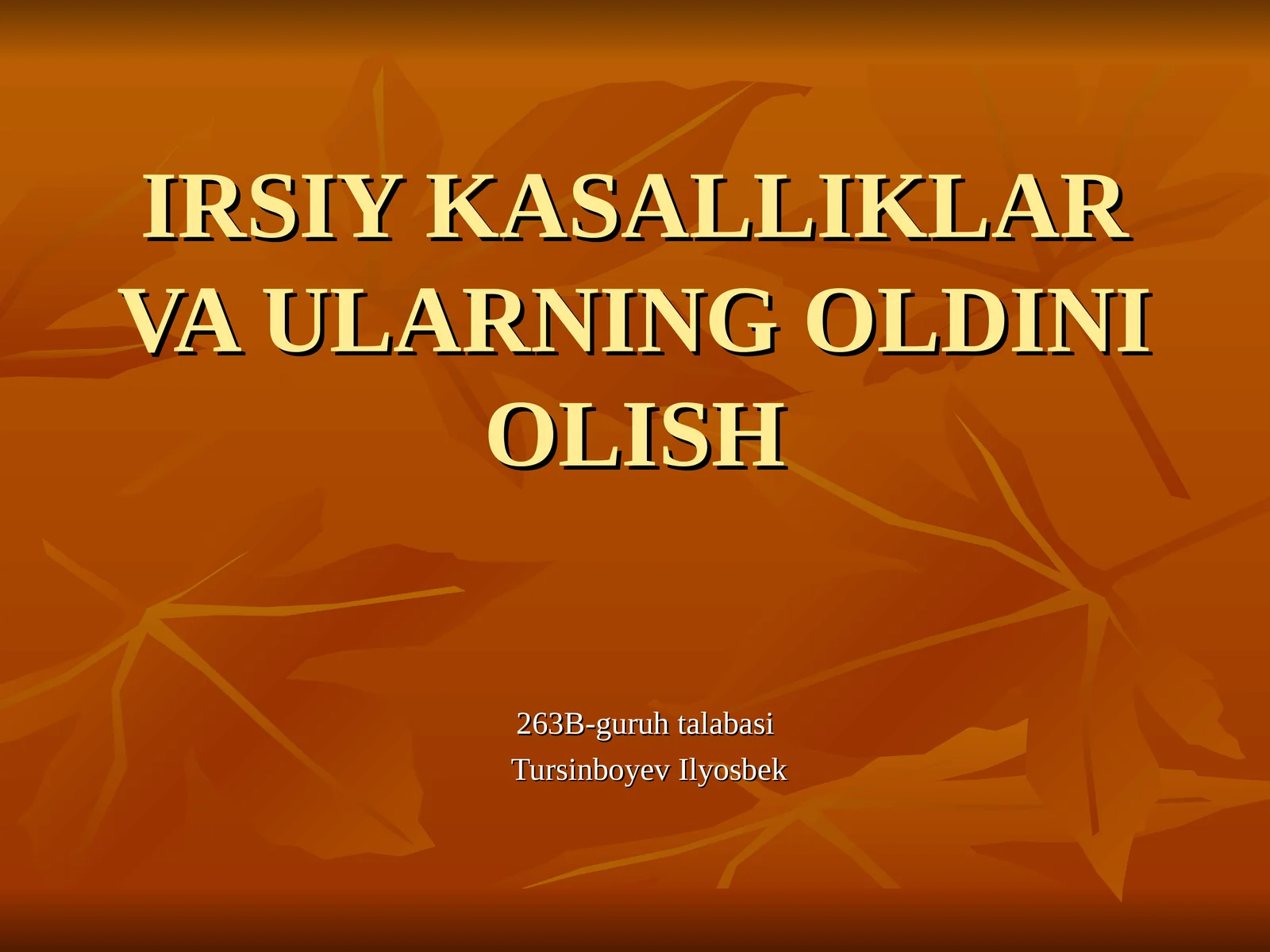 IRSIY KASALLIKLAR VA ULARNING OLDINI OLISH