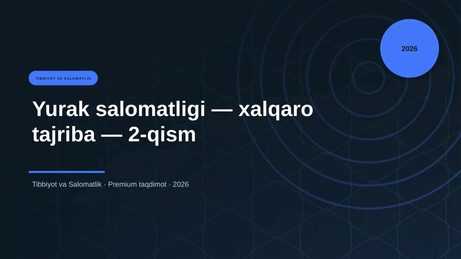 Yurak salomatligi — xalqaro tajriba — 2-qism