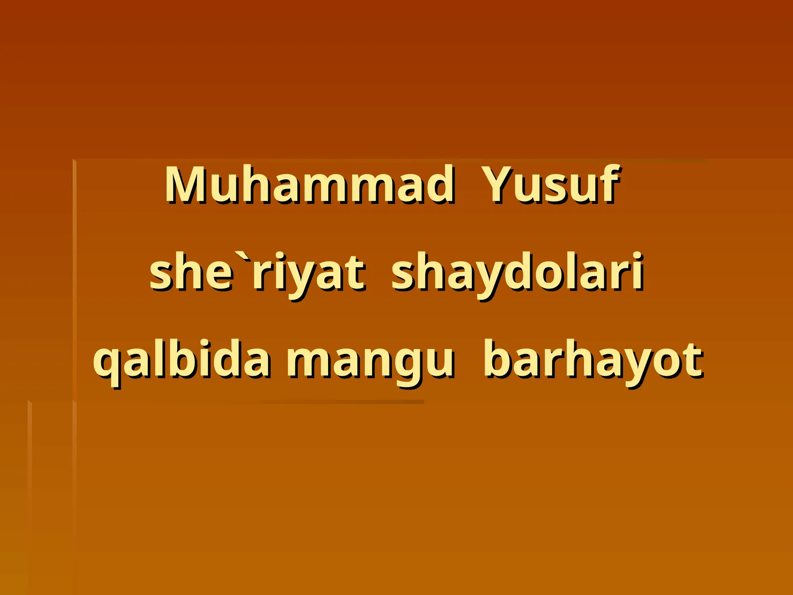 Muhammad Yusuf she`riyat shaydolari qalbida mangubarhayot