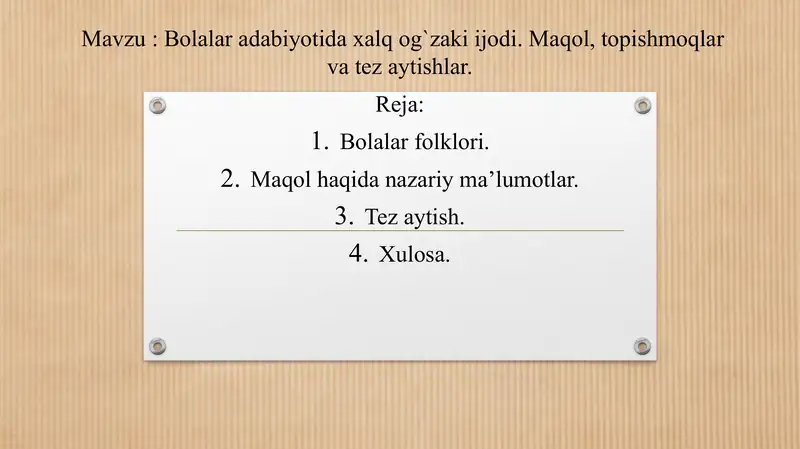 Bolalar adabiyotida xalq og‘zaki ijodi. Maqol, topishmoqlar va tez aytishlar