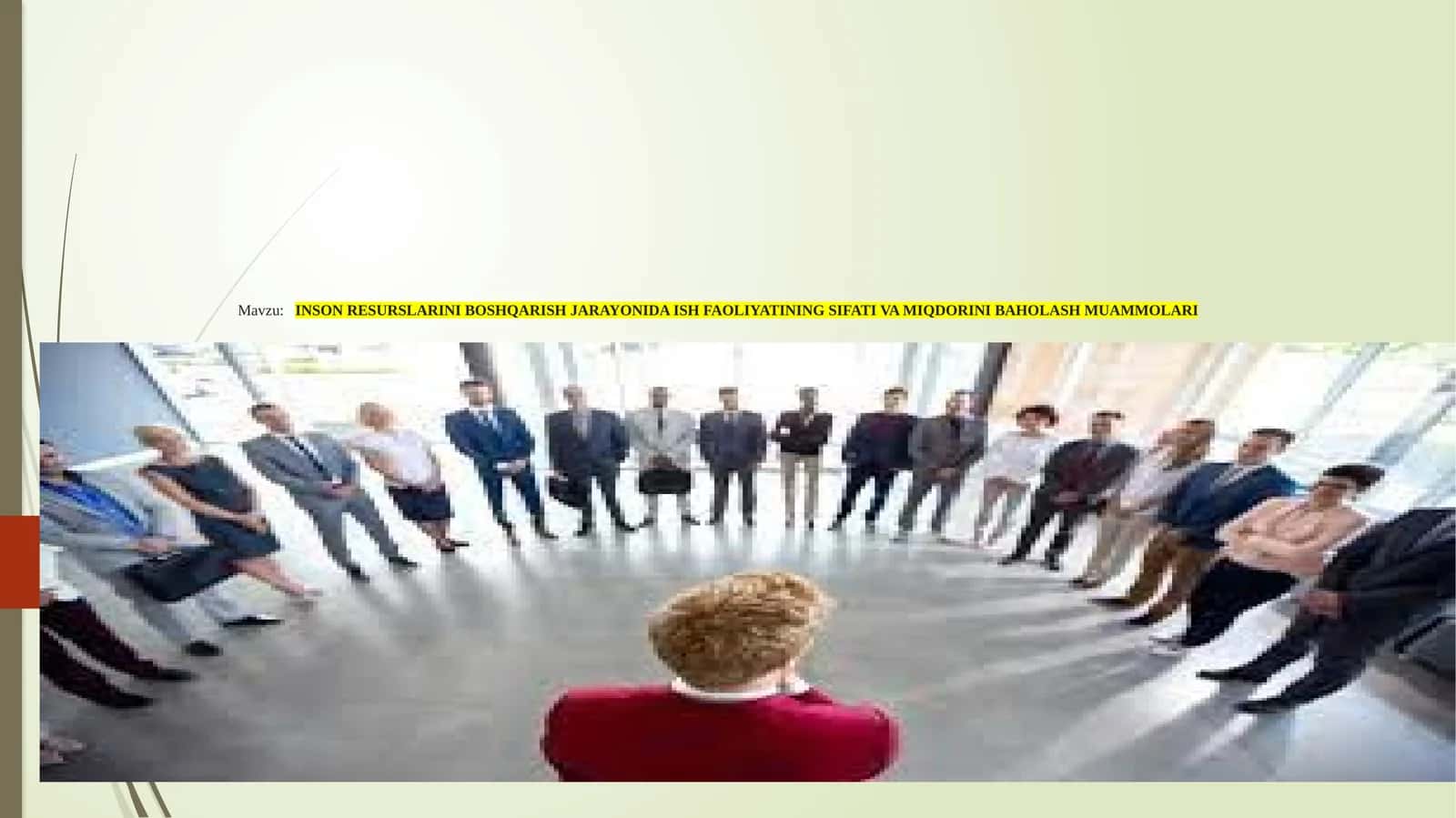 INSON RESURSLARINI BOSHQARISH JARAYONIDA ISH FAOLIYATINING SIFATI VA MIQDORINI BAHOLASH MUAMMOLARI