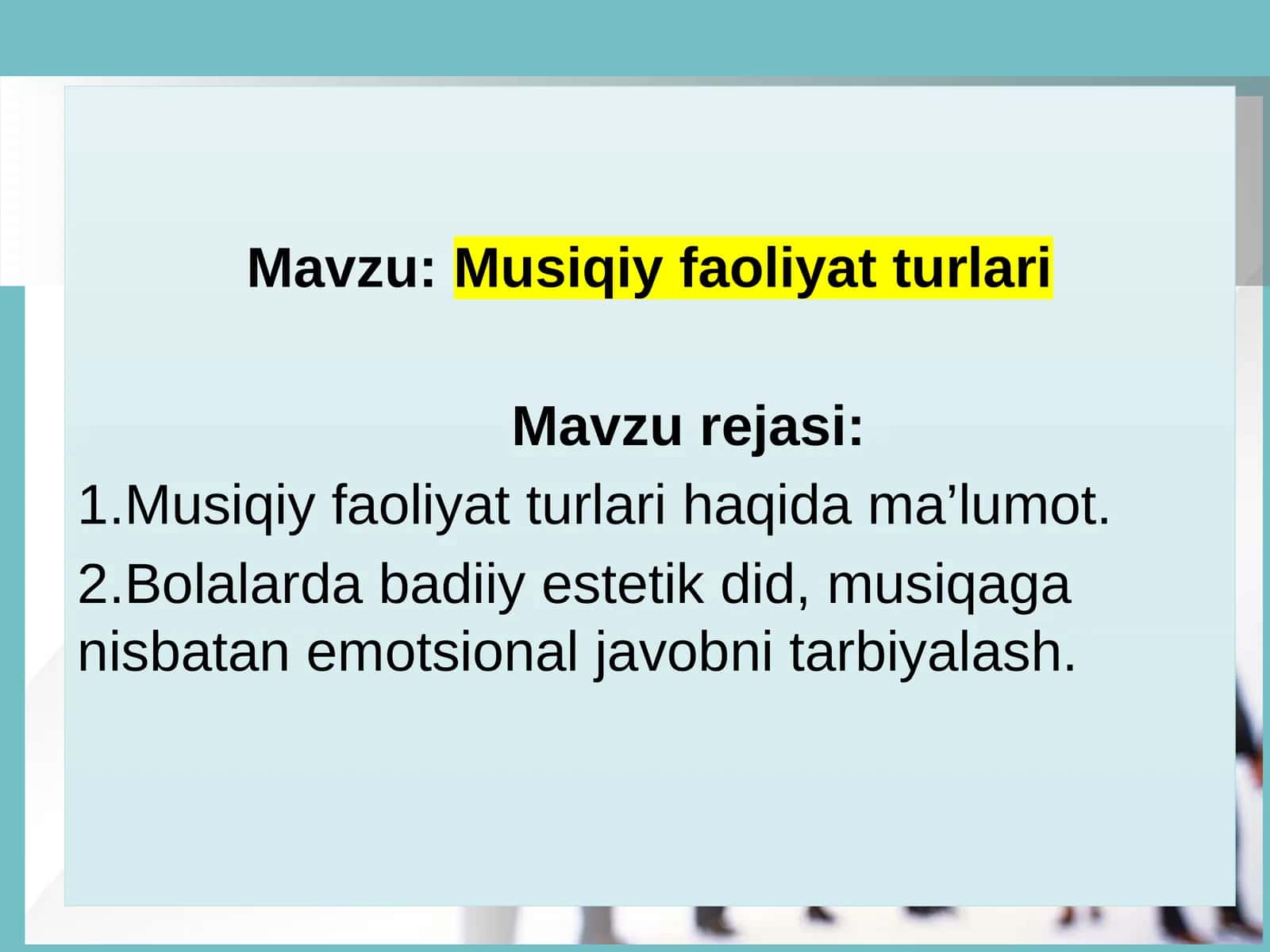 Musiqiy faoliyat turlari