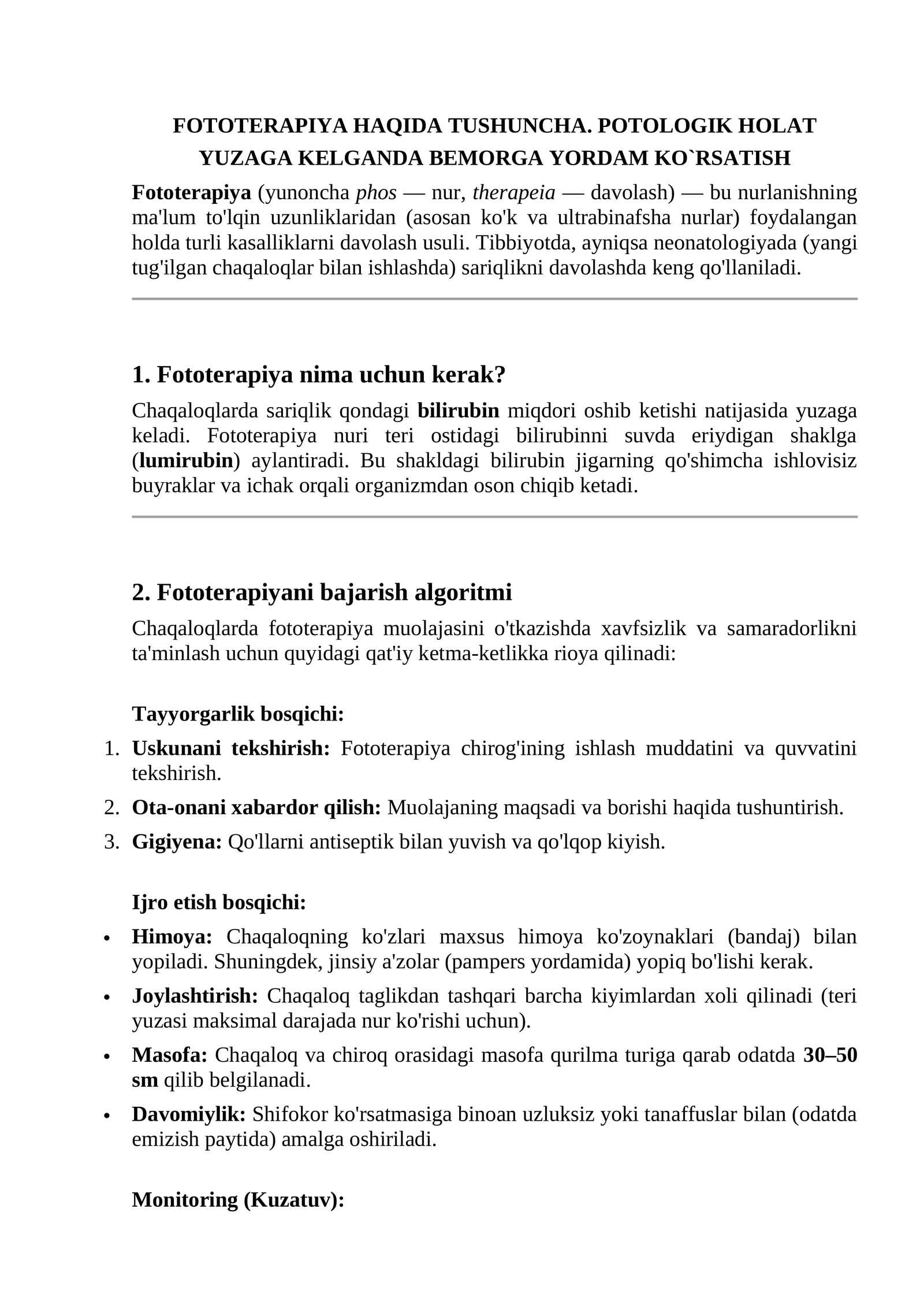 Fototerapiya (FOTOTERAPIYA HAQIDA TUSHUNCHA. POTOLOGIK HOLAT YUZAGA KELGANDA BEMORGA YORDAM KO`RSATISH)