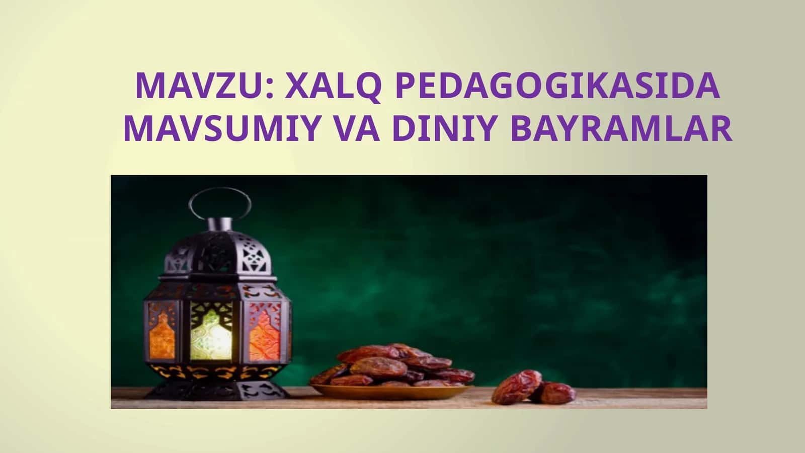 Xalq pedagogikasida mavsumiy va diniy bayramlar
