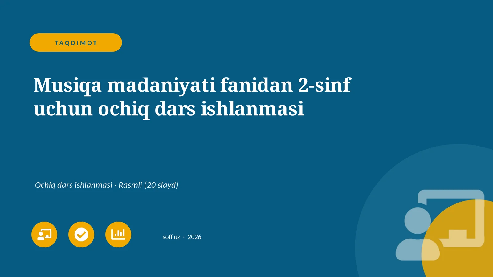 Musiqa madaniyati fanidan 2-sinf uchun ochiq dars ishlanmasi
