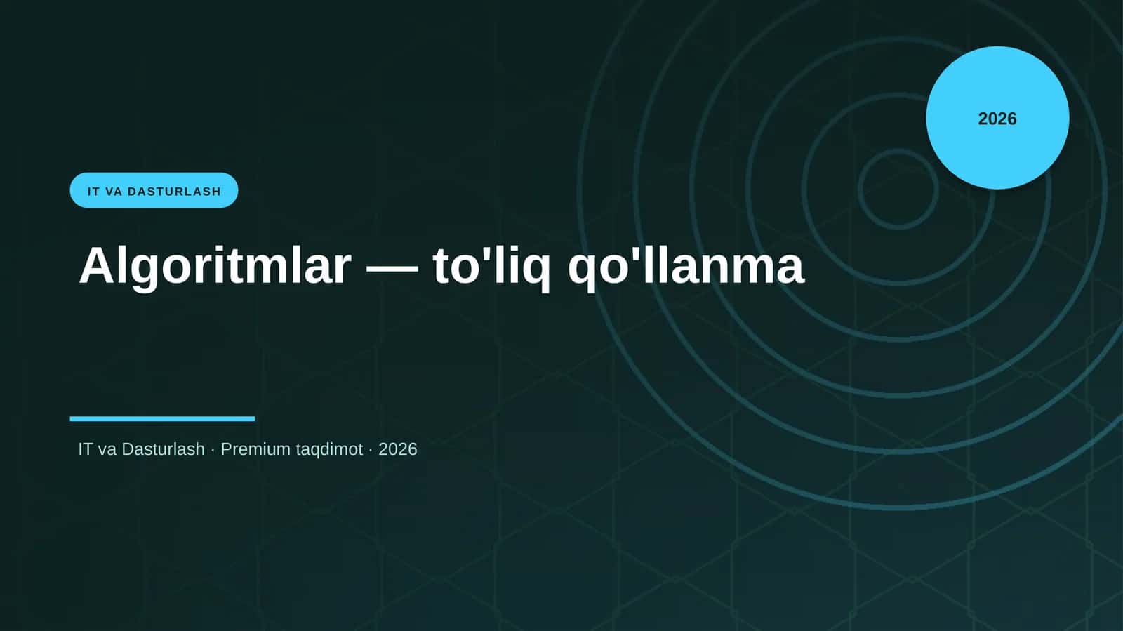 Algoritmlar — to'liq qo'llanma