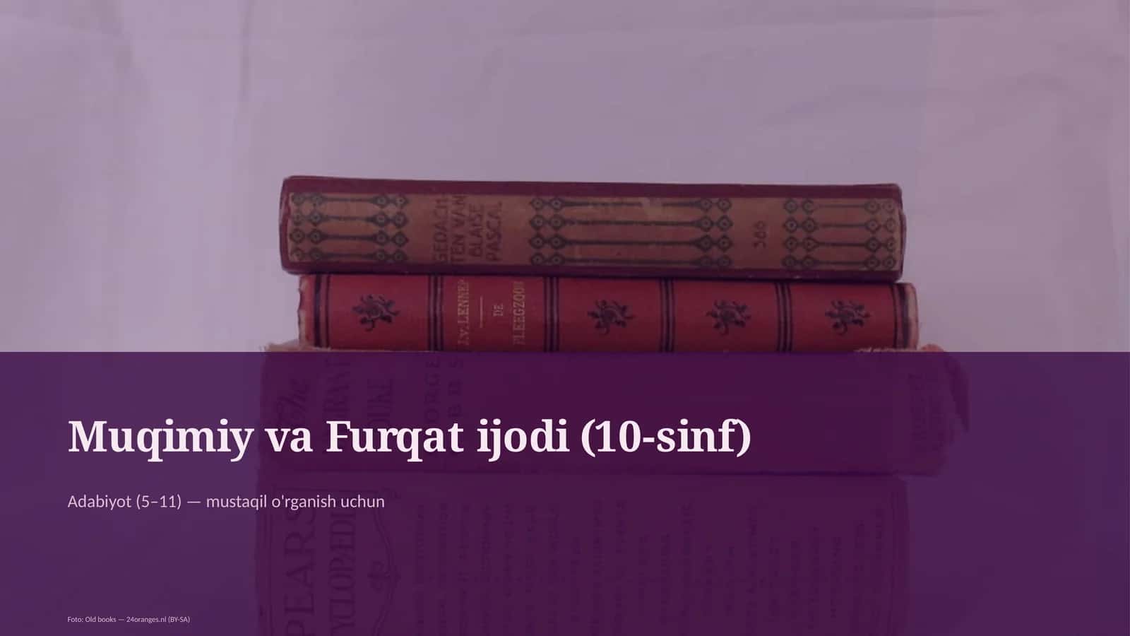 Muqimiy va Furqat ijodi (10-sinf)