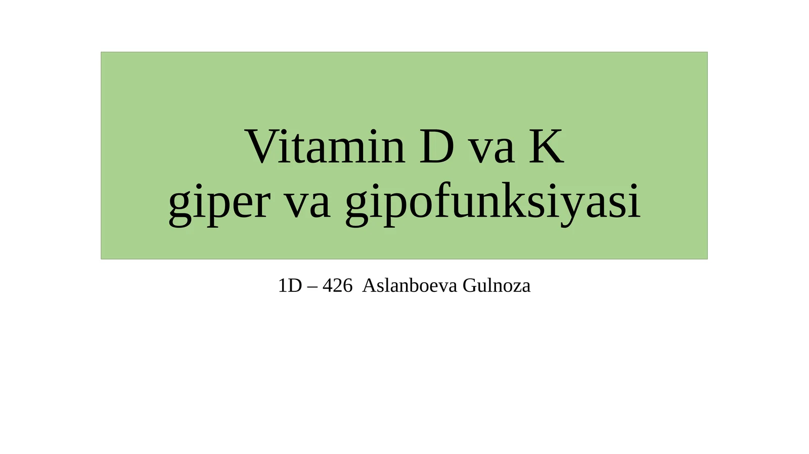 Vitamin D va K qipervaqi funksiyasi