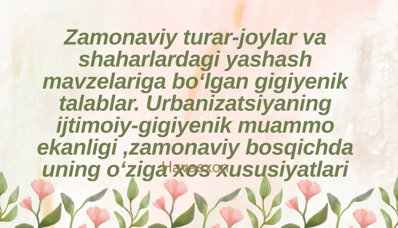Gigiyenik talablar va urbanizatsiya