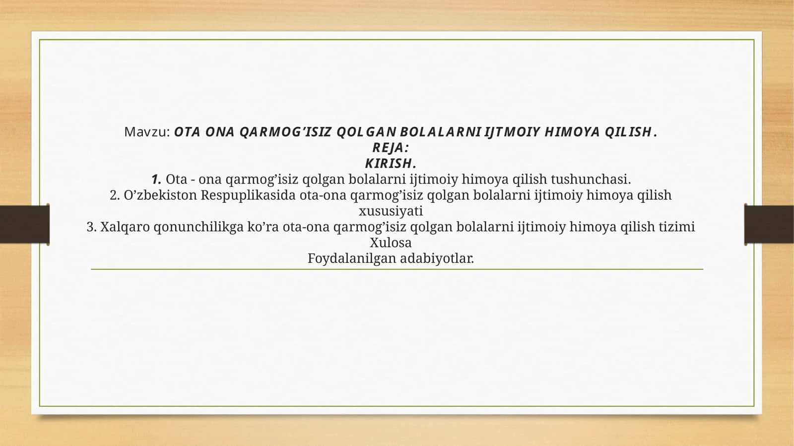 OTA ONA QARMOG’ISIZ QOLGAN BOLALARNI IJTMOIY HIMOYA QILISH