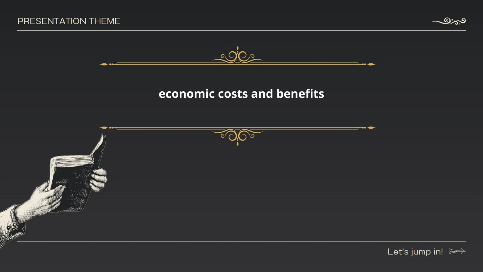 Economic costs and benefits